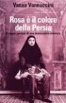 Rosa è il colore della Persia